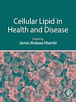 Télécharger le livre :  Cellular Lipid in Health and Disease