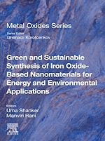Download this eBook Green and Sustainable Synthesis of Iron Oxide-Based Nanomaterials for Energy and Environmental Applications