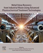 Télécharger le livre :  Metal Value Recovery from Industrial Waste Using Advanced Physicochemical Treatment Technologies
