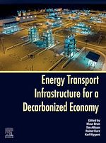 Télécharger le livre :  Energy Transport Infrastructure for a Decarbonized Economy