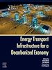Télécharger le livre :  Energy Transport Infrastructure for a Decarbonized Economy