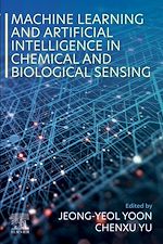 Télécharger le livre :  Machine Learning and Artificial Intelligence in Chemical and Biological Sensing