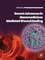 Télécharger le livre :  Recent Advances in Nanomedicines Mediated Wound Healing