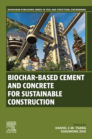 Téléchargez le livre :  Biochar-Based Cement and Concrete for Sustainable Construction