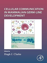 Download this ebook Cellular Communication in Mammalian Germ-line Development