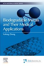 Télécharger le livre :  Biodegradable Metals and Their Medical Applications