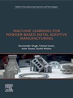 Télécharger le livre :  Machine Learning for Powder-Based Metal Additive Manufacturing