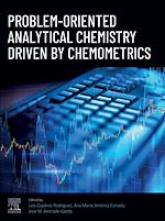 Télécharger le livre :  Problem-Oriented Analytical Chemistry Driven by Chemometrics