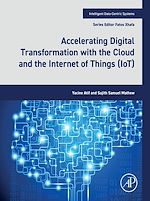 Télécharger le livre :  Accelerating Digital Transformation with the Cloud and the Internet of Things (IoT)