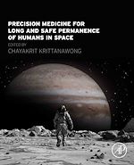Télécharger le livre :  Precision Medicine for Long and Safe Permanence of Humans in Space