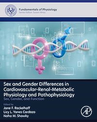 Téléchargez le livre :  Sex and Gender Differences in Cardiovascular-Renal-Metabolic Physiology and Pathophysiology