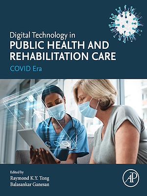 Téléchargez le livre :  Digital Technology in Public Health and Rehabilitation Care