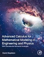 Download this eBook Advanced Calculus for Mathematical Modeling in Engineering and Physics