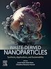 Télécharger le livre :  Waste-Derived Nanoparticles