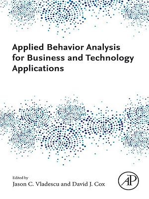 Téléchargez le livre :  Applied Behavior Analysis for Business and Technology Applications