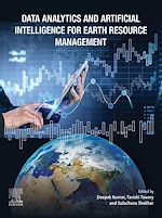 Télécharger le livre :  Data Analytics and Artificial Intelligence for Earth Resource Management