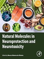 Télécharger le livre :  Natural Molecules in Neuroprotection and Neurotoxicity