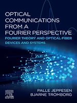 Télécharger le livre :  Optical Communications from a Fourier Perspective