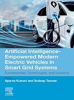 Télécharger le livre :  Artificial Intelligence-Empowered Modern Electric Vehicles in Smart Grid Systems