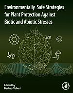 Télécharger le livre :  Environmentally Safe Strategies for Plant Protection Against Biotic and Abiotic Stresses