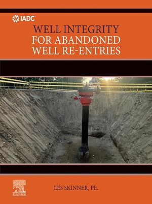 Téléchargez le livre :  Well Integrity for Abandoned Well Re-entries