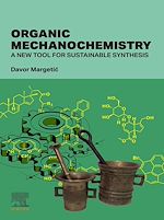 Télécharger le livre :  Organic Mechanochemistry