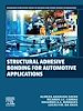 Télécharger le livre :  Structural Adhesive Bonding for Automotive Applications