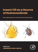 Télécharger le livre :  Insect Oil as a Source of Nutraceuticals