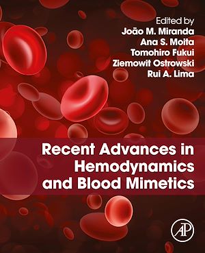 Téléchargez le livre :  Recent Advances in Hemodynamics and Blood Mimetics