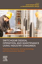Télécharger le livre :  Switchgear Design, Operation, and Maintenance Using Industry Standards