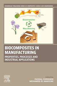 Téléchargez le livre :  Biocomposites in Manufacturing