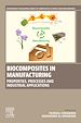 Télécharger le livre :  Biocomposites in Manufacturing