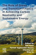 Télécharger le livre :  The Role of Green and Transition Finance in Achieving Carbon Neutrality and  Sustainable Energy