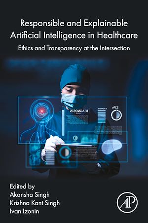 Téléchargez le livre :  Responsible and Explainable Artificial Intelligence in  Healthcare