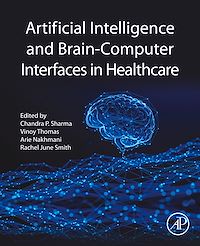 Download this ebook Artificial Intelligence and Brain-Computer Interfaces in Healthcare