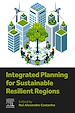 Télécharger le livre :  Integrated Planning for Sustainable Resilient Regions