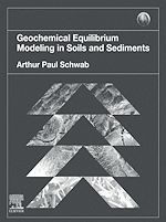 Download this eBook Geochemical Equilibrium Modeling in Soils and Sediments