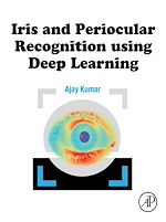 Télécharger le livre :  Iris and Periocular Recognition using Deep Learning