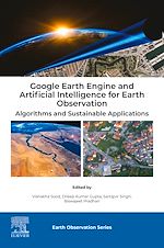 Télécharger le livre :  Google Earth Engine and Artificial Intelligence for Earth Observation