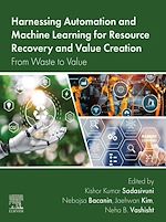 Télécharger le livre :  Harnessing Automation and Machine Learning for Resource Recovery and Value Creation