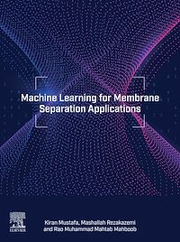 Téléchargez le livre :  Machine Learning for Membrane Separation Applications