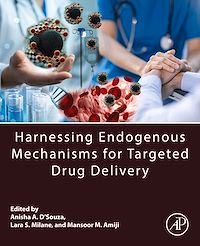 Téléchargez le livre :  Harnessing Endogenous Mechanisms for Targeted Drug Delivery