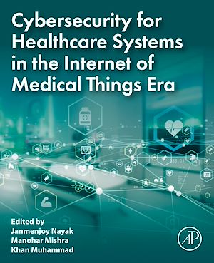 Download the eBook: Cybersecurity for Healthcare Systems in the Internet of Medical Things Era