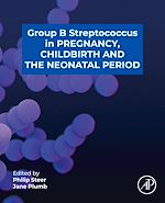 Download this eBook Group B Streptococcus in Pregnancy, Childbirth, and the Neonatal Period