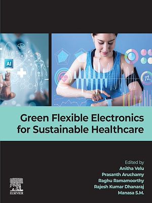 Téléchargez le livre :  Green Flexible Electronics for Sustainable Healthcare