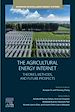 Télécharger le livre :  The Agricultural Energy Internet