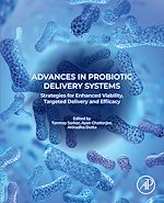 Télécharger le livre :  Advances in Probiotic Delivery Systems