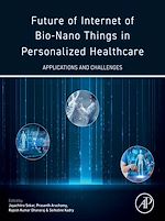 Download this eBook Future of Internet of Bio-Nano Things in Personalized Healthcare