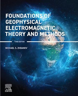 Download the eBook: Foundations of Geophysical Electromagnetic Theory and Methods