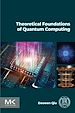 Télécharger le livre :  Theoretical Foundations of Quantum Computing
